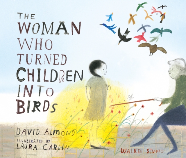 The Woman Who Turned Children into Birds, Hardback Book