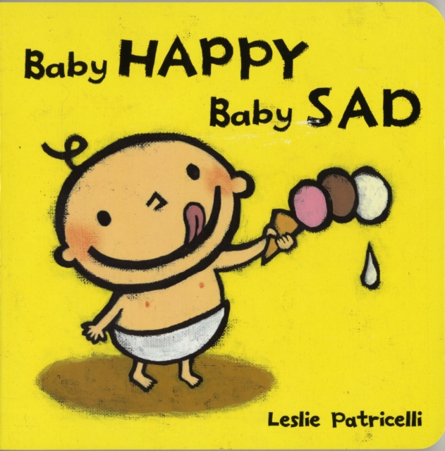 Baby Happy, Baby Sad Board Book, Board book Book