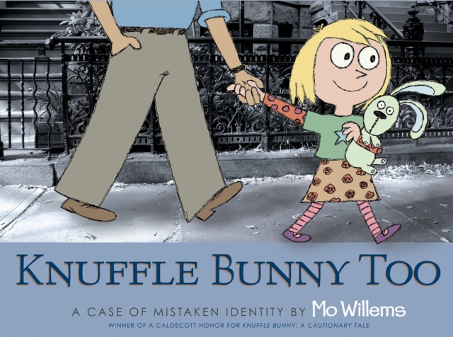 Knuffle Bunny Too : A Case of Mistaken Identity, Paperback / softback Book