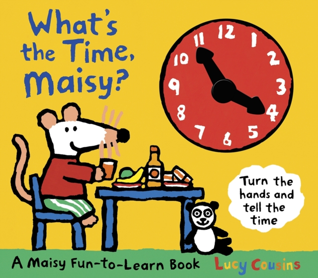 What's the Time, Maisy?, Hardback Book