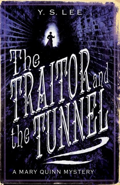 The Traitor and the Tunnel : A Mary Quinn Mystery, EPUB eBook