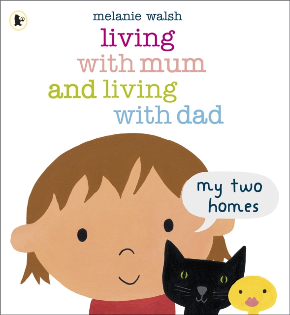 Living with Mum and Living with Dad: My Two Homes, Paperback / softback Book