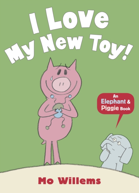 I Love My New Toy!, Paperback / softback Book