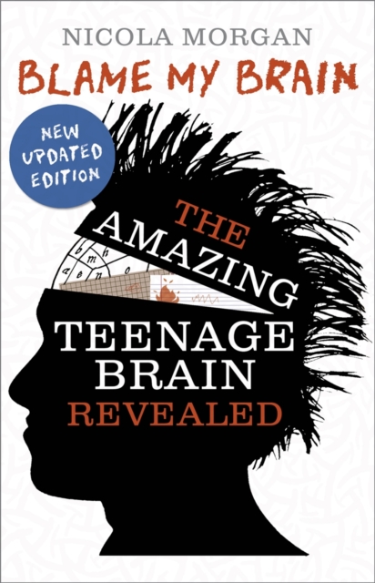Blame My Brain: the Amazing Teenage Brain Revealed (2023 updated edition), PDF eBook