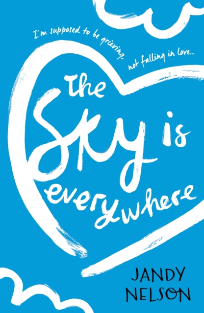 The Sky Is Everywhere, Paperback / softback Book