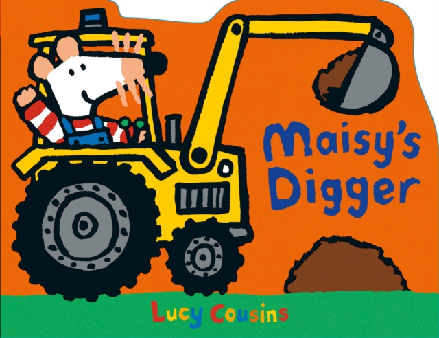 Maisy's Digger, Board book Book