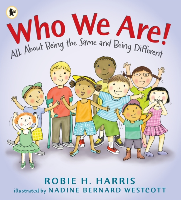 Who We Are! : All About Being the Same and Being Different, Paperback / softback Book