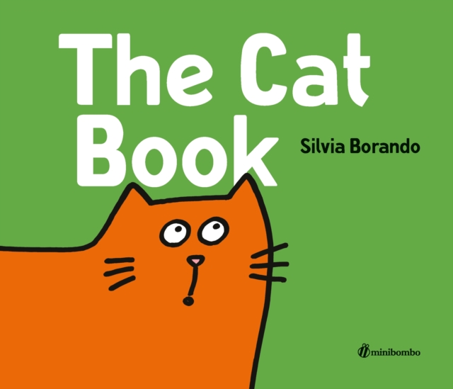 The Cat Book : a minibombo book, Hardback Book