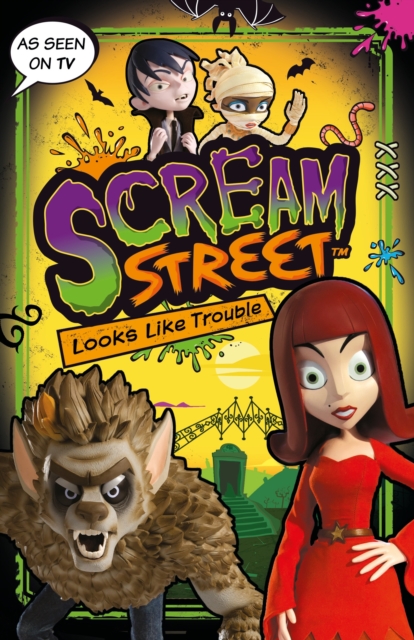 Scream Street: Looks Like Trouble, Paperback / softback Book