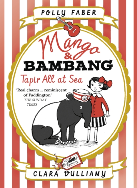 Mango & Bambang: Tapir All at Sea (Book Two), Paperback / softback Book