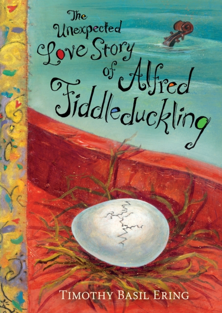 The Unexpected Love Story of Alfred Fiddleduckling, Hardback Book