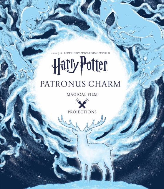 Harry Potter: Magical Film Projections: Patronus Charm, Hardback Book