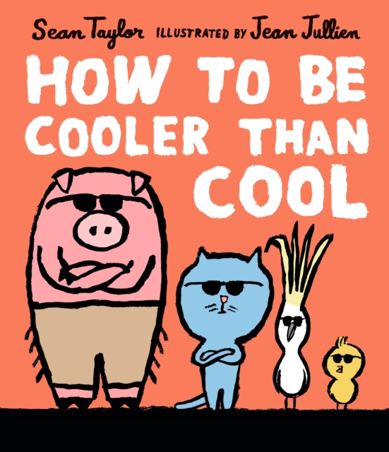 How to Be Cooler than Cool, Hardback Book