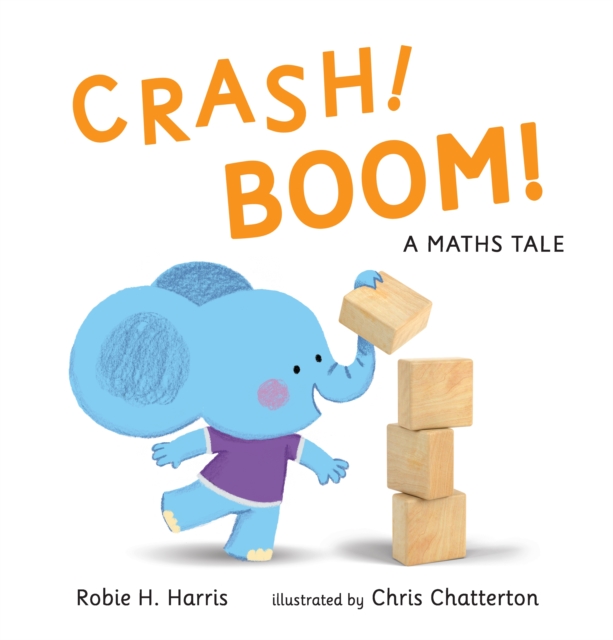 CRASH! BOOM! : A Maths Tale, Hardback Book