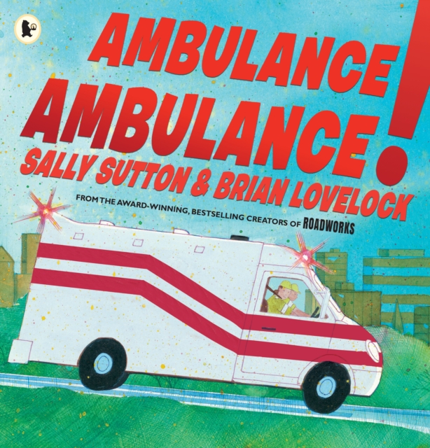 Ambulance, Ambulance!, Paperback / softback Book