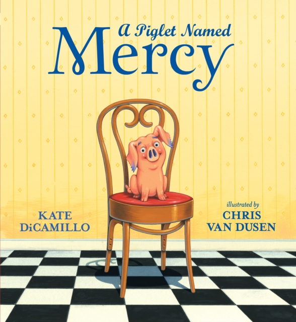 A Piglet Named Mercy, Hardback Book