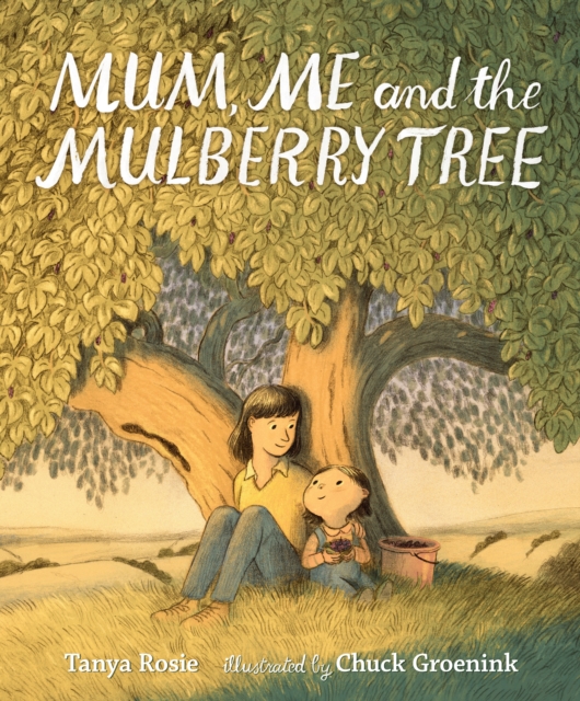 Mum, Me and the Mulberry Tree, Hardback Book