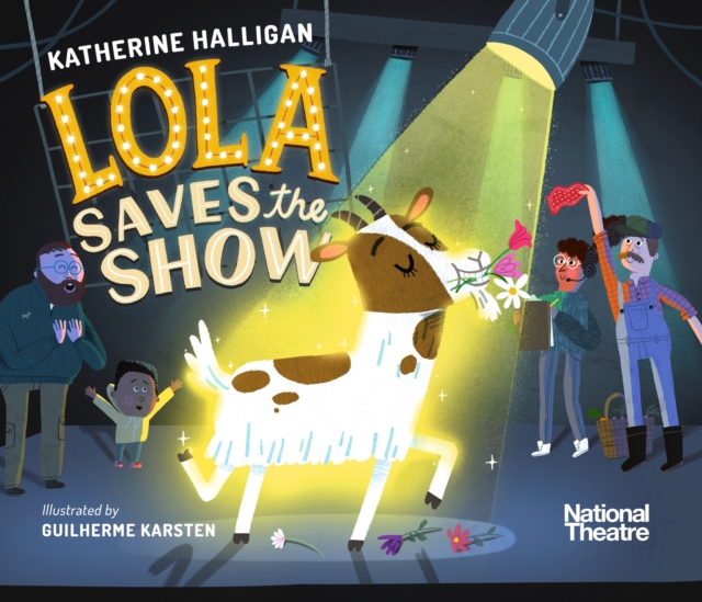 National Theatre: Lola Saves the Show, Hardback Book