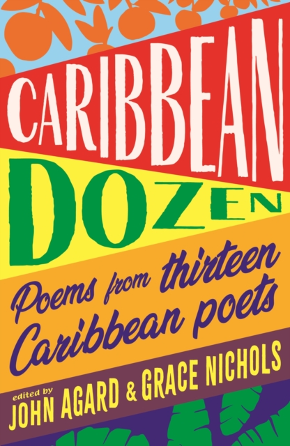 Caribbean Dozen : Poems from Thirteen Caribbean Poets, Paperback / softback Book