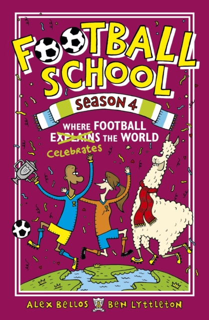 Football School Season 4: Where Football Explains the World, Paperback / softback Book