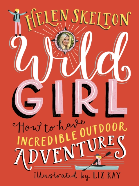 Wild Girl: How to Have Incredible Outdoor Adventures, PDF eBook