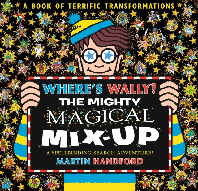 Where's Wally? The Mighty Magical Mix-Up, Hardback Book