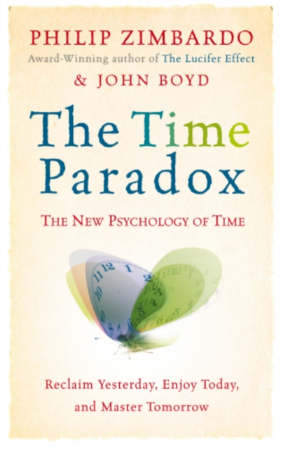 The Time Paradox : Using the New Psychology of Time to Your Advantage, EPUB eBook
