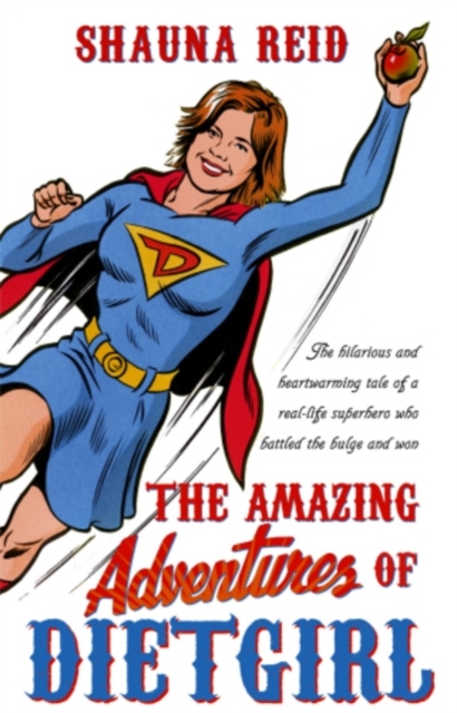 The Amazing Adventures of Dietgirl, EPUB eBook