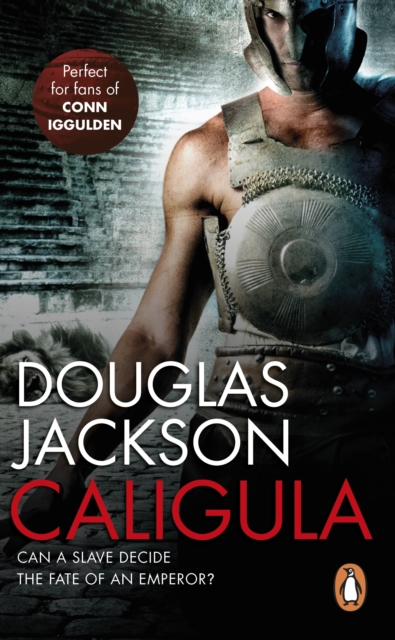 Caligula : A thrilling historical epic set in Ancient Rome that you won’t be able to put down…, EPUB eBook