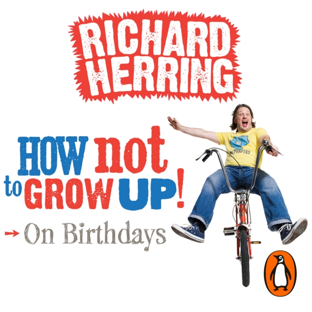 How Not to Grow Up: Birthdays, eAudiobook MP3 eaudioBook