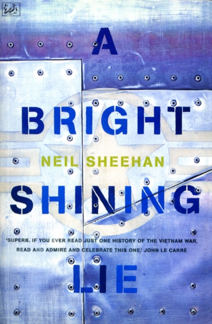 A Bright Shining Lie : John Paul Vann and America in Vietnam, EPUB eBook