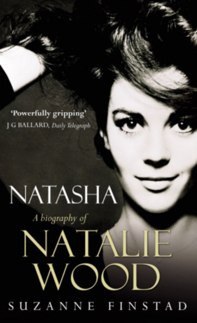 Natasha : The Biography of Natalie Wood, EPUB eBook