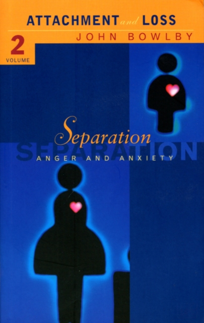 Separation : Anxiety and anger: Attachment and loss Volume 2, EPUB eBook