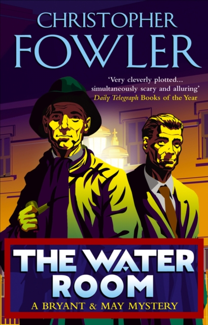 The Water Room : (Bryant & May Book 2), EPUB eBook