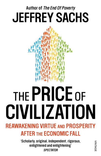 The Price of Civilization : Economics and Ethics After the Fall, EPUB eBook