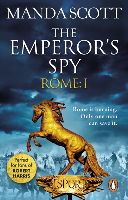 Rome: The Emperor's Spy (Rome 1) : A high-octane historical adventure guaranteed to have you on the edge of your seat…, EPUB eBook