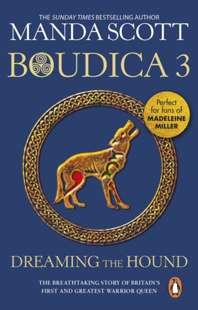 Boudica: Dreaming The Hound : (Boudica 3): A powerful and compelling historical epic which brings Iron-Age Britain to life, EPUB eBook