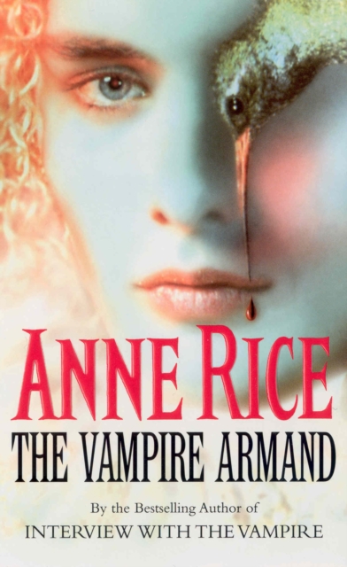 The Vampire Armand : The Vampire Chronicles 6, EPUB eBook