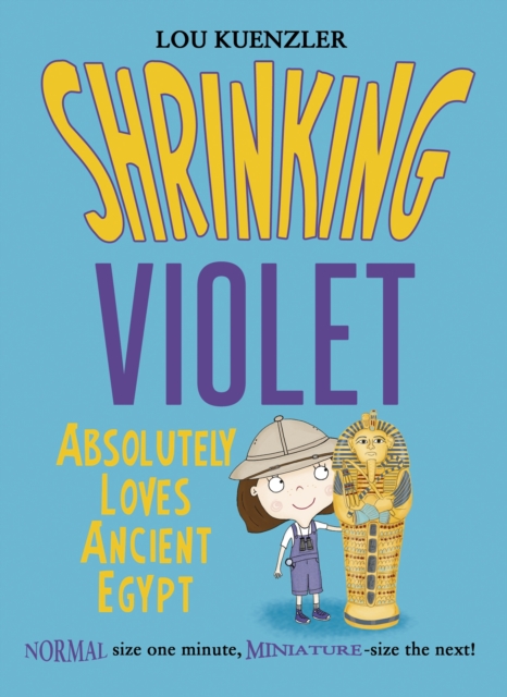 Shrinking Violet Absolutely Loves Ancient Egypt, Paperback Book