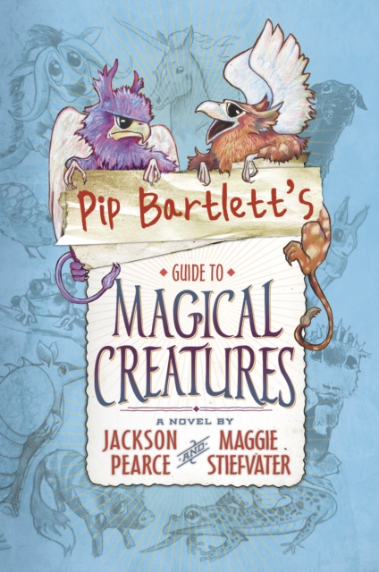 Pip Bartlett's Guide to Magical Creatures, EPUB eBook