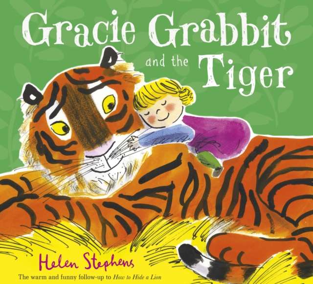 Gracie Grabbit and the Tiger, Hardback Book