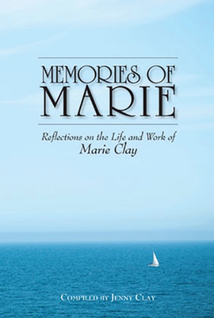 Memories of Marie: Reflections on the Life and Work of Marie Clay, Paperback / softback Book