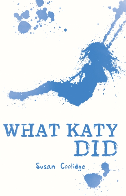 What Katy Did, Paperback / softback Book