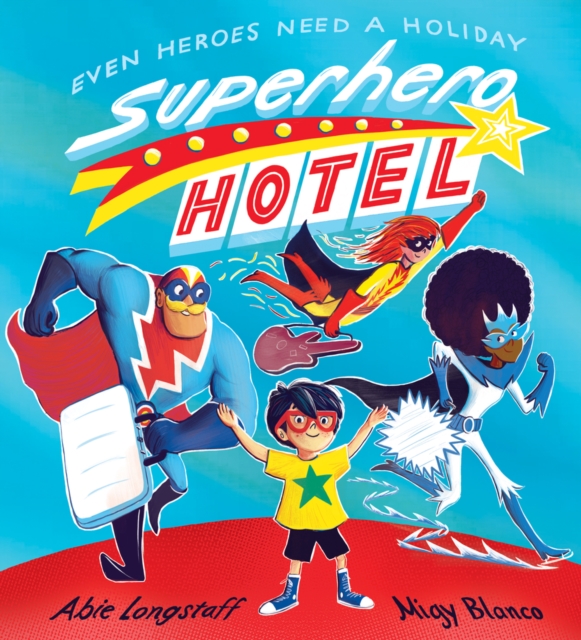 Superhero Hotel, Paperback / softback Book