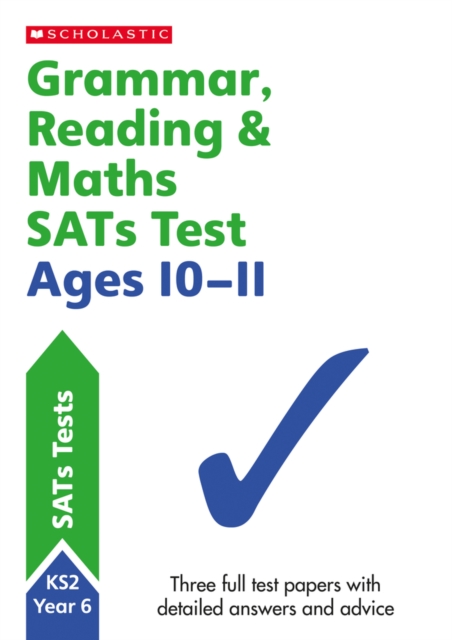 SATS Practice for Maths, Reading and Grammar Year 6, Paperback / softback Book
