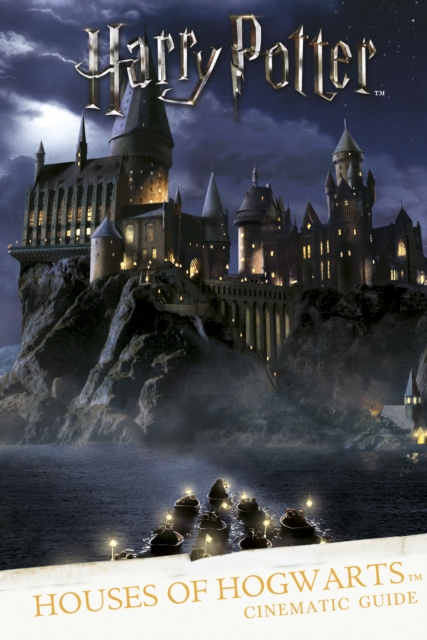 Houses of Hogwarts: A Cinematic Guide, EPUB eBook