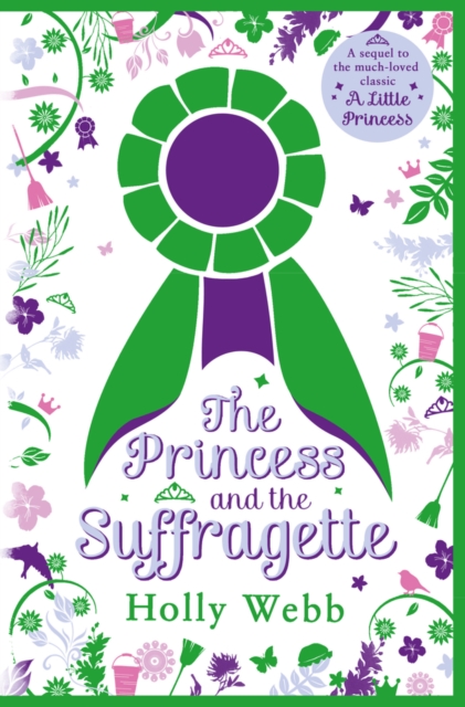 The Princess and the Suffragette: a sequel to A Little Princess, Paperback / softback Book
