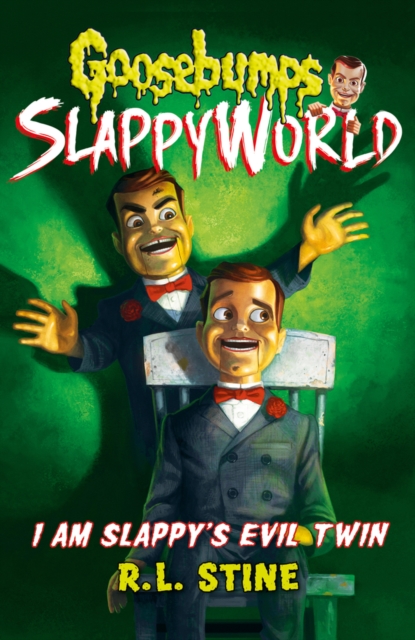 I Am Slappy's Evil Twin, Paperback / softback Book