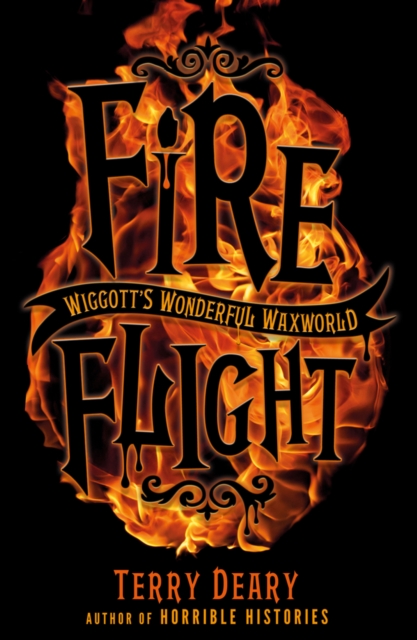 Wiggott's Wonderful Waxworld 2: Fire Flight, Paperback / softback Book