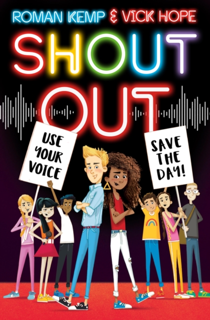 Shout Out: Use Your Voice, Save the Day, Paperback / softback Book
